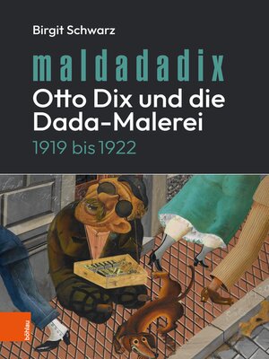 cover image of Maldadadix. Otto Dix und die Dada-Malerei